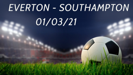 Pronostic Everton – Southampton 01/03/21 – Premier League